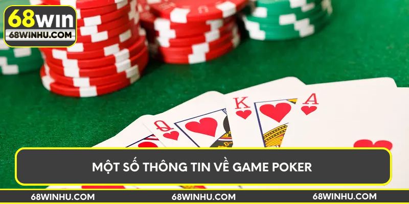 Một số thông tin về game Poker