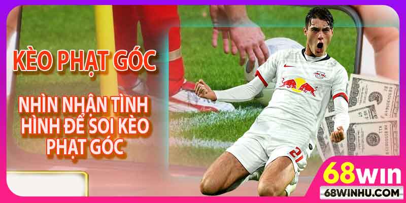Soi Kèo Phạt Góc Tại 68WIN - Phân Tích Và Dự Đoán Hiệu Quả